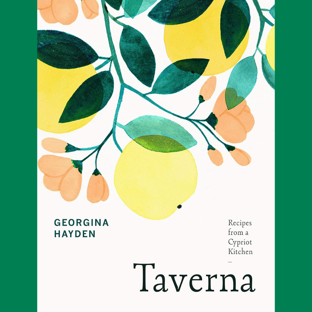 Taverna Recipes From a Cypriot Kitchen by Georgina Hayden